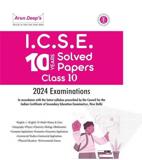 Arun Deep ICSE 10 Years Solved Papers For Class 10